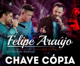 Felipe Araújo – Chave Cópia part. Jorge e Mateus