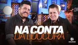 Bruno e Marrone – Na Conta da Loucura