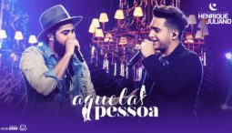 Henrique e Juliano – Aquela Pessoa