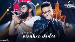 Henrique e Juliano – Vem pra minha Vida