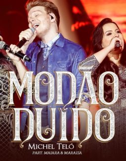 Michel Teló – Modão Duído part Maiara e Maraísa