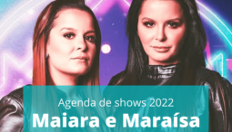 Agenda de shows Maiara e Maraisa 2022