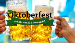 Oktoberfest em Blumenau e no mundo! Conheça um pouco mais dessa festa