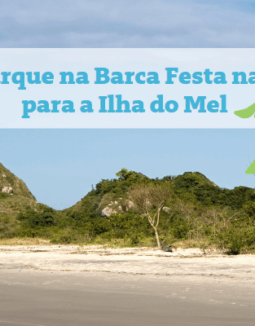 Conheça a Ilha do Mel, Paraná